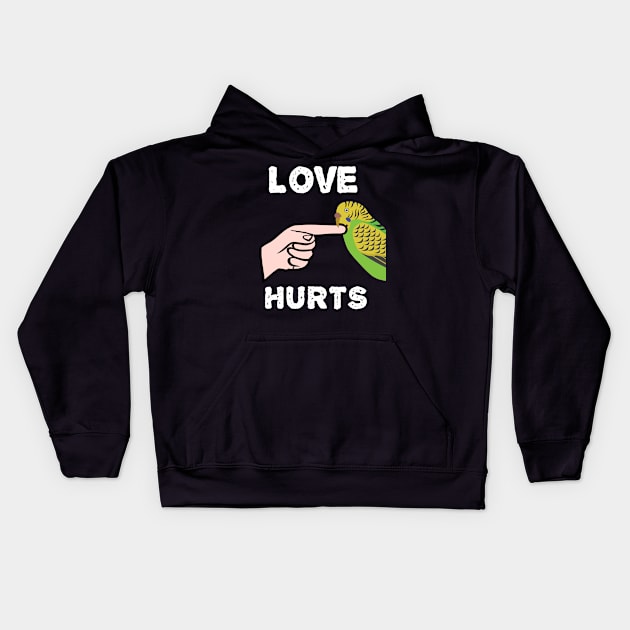 Love Hurts Budgie Parakeet Parrot Biting Kids Hoodie by Einstein Parrot